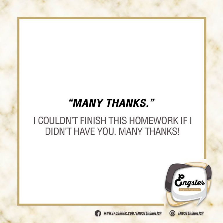 Many thanks อันนี้เจอฝรั่งพูดกันบ่อย ไม่ได้เอามาใช้ Thanks many ที่แปลว่าขอบคุณมากไม่ได้นะครับ Many thanks หรือ Super thanks แปลว่า ขอบคุณมากๆ หลายๆ เด้อออออ