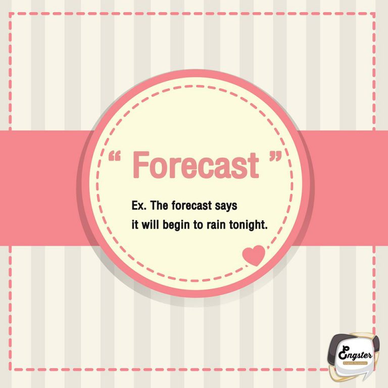Forecast ใช้กับการพยากรณ์ด้วยข้อมูลและหลักการที่เป็นวิทยาศาสตร์ เป็นทางการมากกว่า เช่นการพยากรณ์อากาศ The forecast says it will begin to rain tonight. มีการพยากรณ์ว่าจะมีฝนตกในคืนนี้