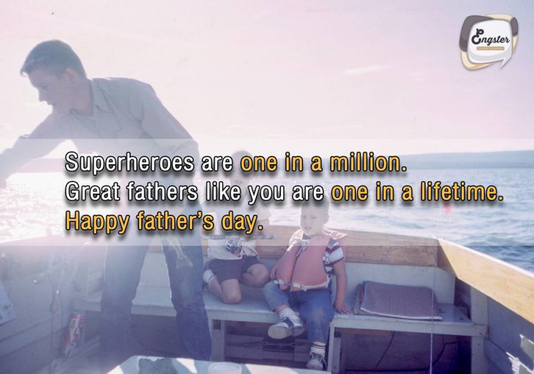 ซุปเปอร์ฮีโร่อาจจะมีแค่หนึ่งในล้านคน แต่พ่อที่ดีอย่างคุณมีแค่หนึ่งในชีวิตของผมครับ สุขสันต์วันพ่อครับ