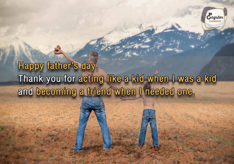 สุขสันต์วันพ่อครับ ขอบคุณที่คอยเล่นเป็นเด็กตอนที่ผมยังเล็ก และเป็นเพื่อนของผมตอนที่ผมต้องการใครสักคน