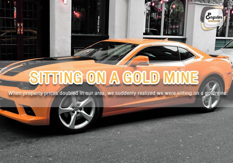 Example – When property prices doubled in our area, we suddenly realized we were sitting on a goldmine. เมื่อเรารู้ว่าทรัพย์สินของเราราคาอัพขึ้นสองเท่า เรารู้ตัวทันทีว่าเรารวยมากอ่ะ(รวยยังกับอย่างนั่งอยู่บนเหมืองทอง)