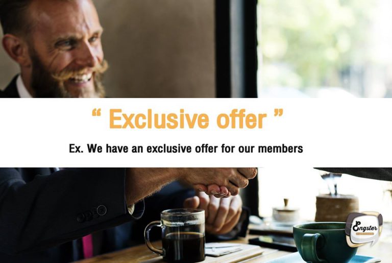 Exclusive offer – ข้อเสนอสุดพิเศษ We have an exclusive offer for our members – เรามีข้อเสนอสุดพิเศษสำหรับสมาชิกเท่านั้นครับ